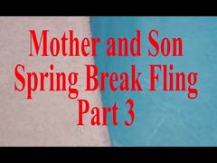 Mother Son Spring Break Sex POV Part 3 